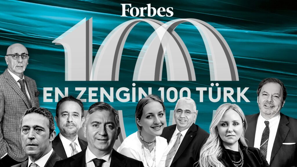 Forbes Türkiye 2025 “En Zengin 100 Türk” Listesini Açıkladı: Gaziantep’ten İki İsim Listede