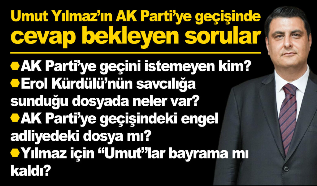 Yılmaz için “Umut”lar bayrama mı kaldı?