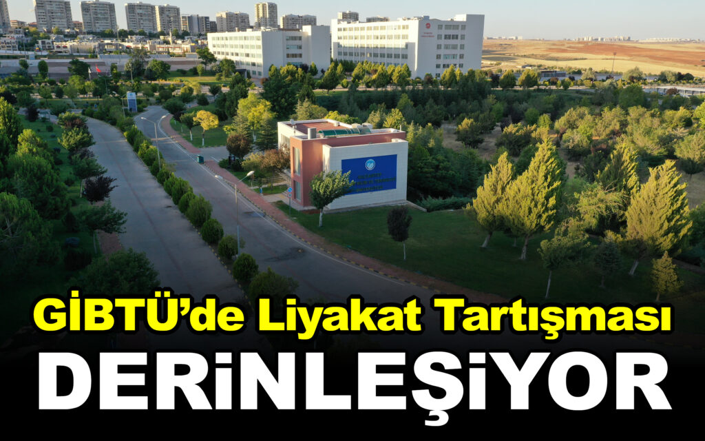 GİBTÜ’de Liyakat Tartışması Derinleşiyor!
