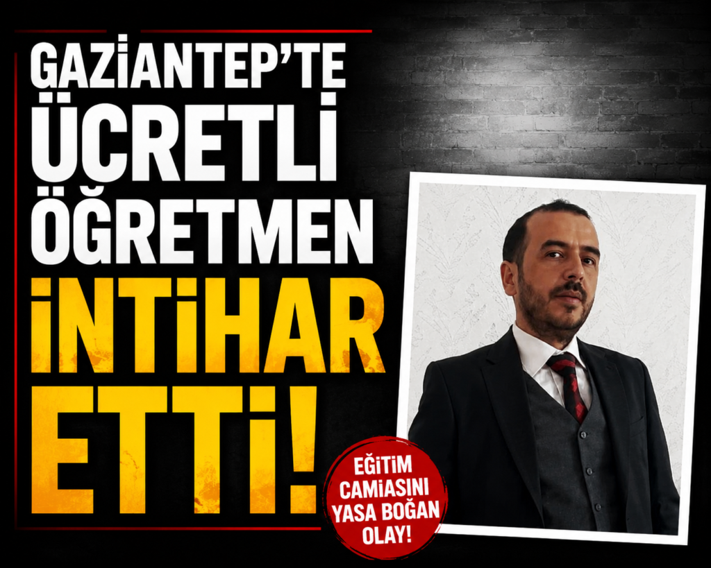 Gaziantep’te Ücretli Öğretmen İntihar Etti!